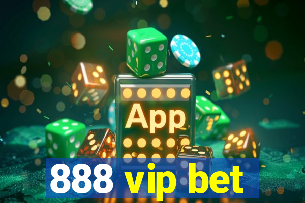 888 vip bet